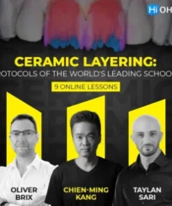 Ceramic Layering: Protocols of the World’s Leading Schools