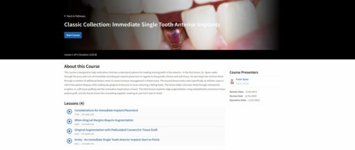 Classic Collection: Immediate Single Tooth Anterior Implants