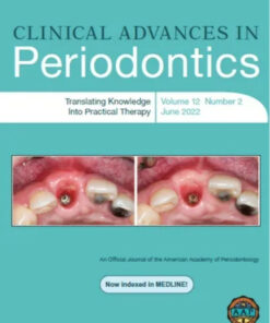 Clinical Advances in Periodontics, Journal Full Archive (2011 – 2022) Original PDF