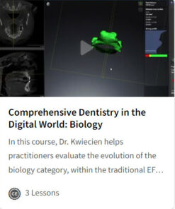 Comprehensive Dentistry in the Digital World: Biology