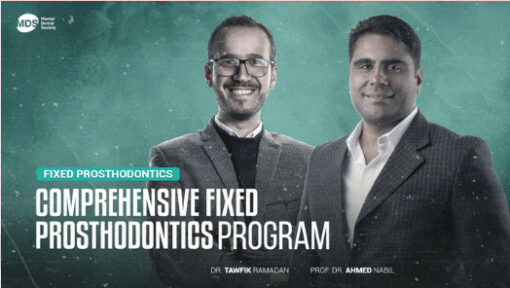 Comprehensive fixed prosthodontics Program ( 25 CREDIT HOURS )