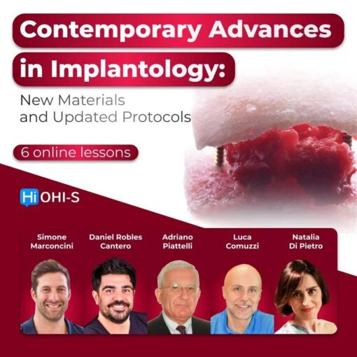 OHI-S Contemporary Advances in Implantology New Materials and Updated Protocols