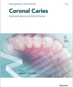 Coronal Caries: Evolving Evidence and Clinical Practice