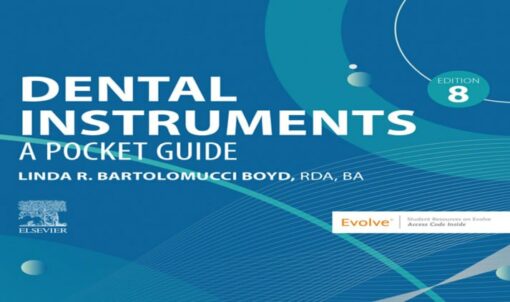 Dental Instruments, A Pocket Guide, 8th Ed / Linda R. Bartolomucci Boyd original PDF