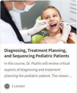 Diagnosing, Treatment Planning, and Sequencing Pediatric Patients