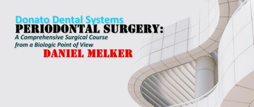 Donato Dental Systems Periodontal Surgery: A Comprehensive Surgical Course - Image 2