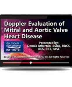 Doppler Evaluation of Mitral and Aortic Valve Heart Disease