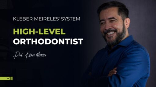 High-Level Orthodontist - Kleber Meireles - Learn the fundamentals of Orthodontic Biomechanics and solve cases of any complexity