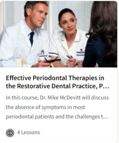 Effective Periodontal Therapies in the Restorative Dental Practice, Part I: “The Successful Patient