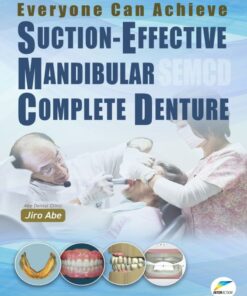 Everyone Can Achieve SUCTION-EFFECTIVE MANDIBULAR COMPLETE DENTURE PDF 