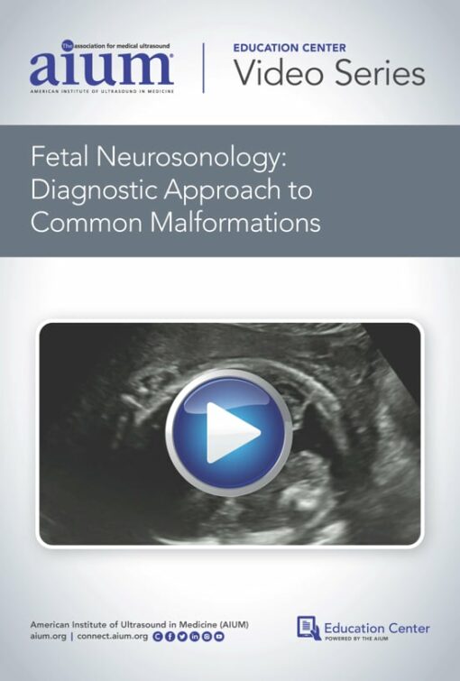 Fetal Neurosonology: Diagnostic Approach to Common Malformations