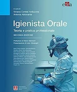 Igienista Orale: Teoria e pratica professionale. Seconda Edizione (Italian Edition) PDF