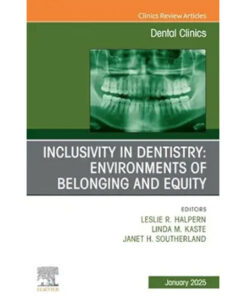 Inclusivity in Dentistry: Environments of Belonging and Equity, Volume 69-1 (True PDF from Publisher)