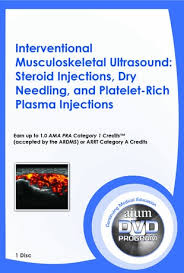 Interventional Musculoskeletal Ultrasound: Steroid Injections, Dry Needling, and Platelet-Rich Plasma Injections