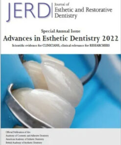 Journal of Esthetic and Restorative Dentistry, Full Archive ( 2008 – 2022)