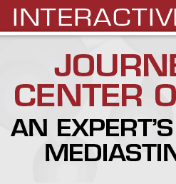 Journey to the Center of the Chest: An expert’s perspective on mediastinal pathology 2021
