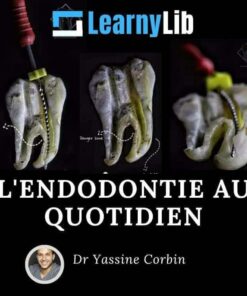LearnyLib L'Endodontie au Quotidien - Yassine Corbin