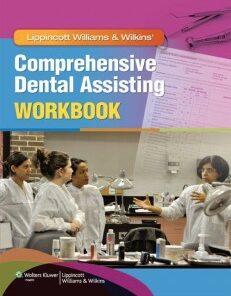 Lippincott Williams & Wilkins’ Comprehensive Dental Assisting Workbook Original PDF