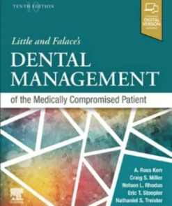 Little and Falace’s Dental Management of the Medically Compromised Patient, 10 Edition