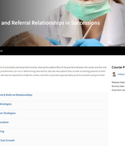 Managing Patient and Referral Relationships in Successions