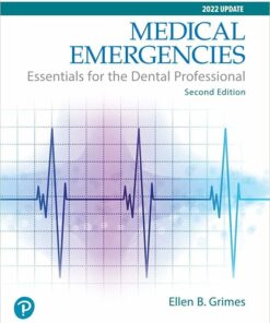 Medical Emergencies: Essentials for the Dental Professional 2nd Edition by Ellen Grimes (Author)
