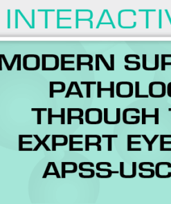 Modern Surgical Pathology Through the Expert Eyes of APSS-USCAP