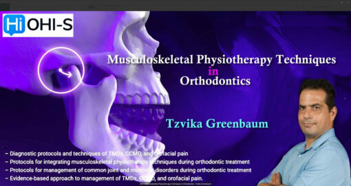 OHI-S Musculoskeletal Physiotherapy Techniques in Orthodontics - Tzvika Greenbaum