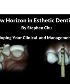 New Horizon in Esthetic Dentistry: Developing Your Clinical and Management Skills