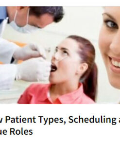 New Patient Types, Scheduling and Value Roles