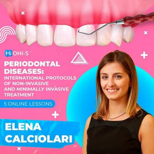 Non-surgical periodontal therapy and minimally invasive treatment – International Protocols – Elena Calciolari