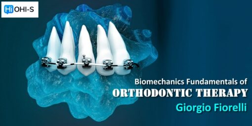 Introduction to OHI-S Biomechanics Fundamentals of Orthodontic Therapy