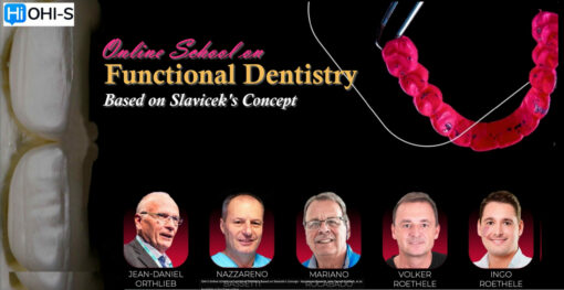 OHI-S Online School on Functional Dentistry Based on Slavicek's Concept - Nazzareno Bassetti, Jean Daniel Orthlieb, et al.