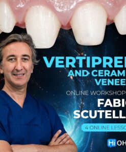 VertiPrep and Ceramic veneers: online workshop by Fabio Scutella