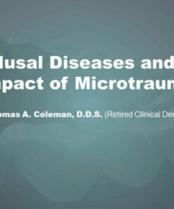 Occlusal Diseases and the Impact of Microtrauma
