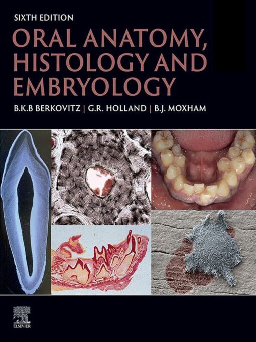 Oral Anatomy, Histology and Embryology, 6th edition (Original PDF from Publisher)