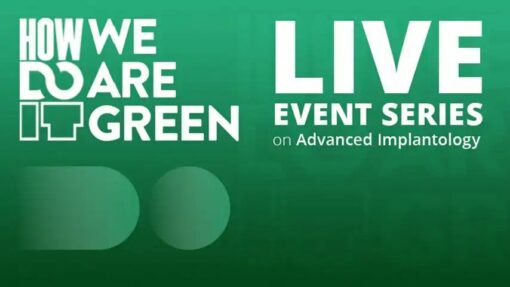 Osteocom How Do It, We are Green, Live Event Series on Advanced Implantology