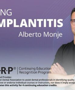 Unfolding Peri-Implantitis - The prevention and management of peri-implant diseases