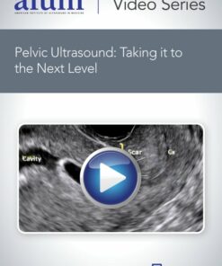Pelvic Ultrasound: Taking it to the Next Level