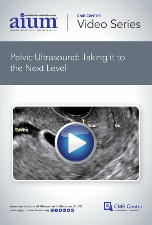 Pelvic Ultrasound: Taking it to the Next Level