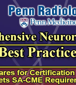 Penn Radiology Comprehensive Neuroradiology: Best Practices