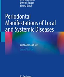 Periodontal Manifestations of Local and Systemic Diseases: Color Atlas and Text 2nd ed. 2023 Edition