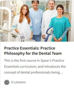 Practice Essentials: Practice Philosophy for the Dental Team