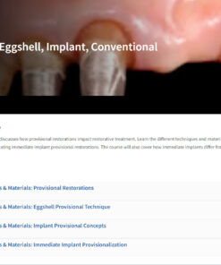 Provisionals: Eggshell, Implant, Conventional