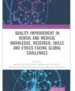 Quality Improvement in Dental and Medical Knowledge, Research, Skills and Ethics Facing Global Challenges: Proceedings of the International Conference … 2022), Jakarta, Indonesia, 8-10 December 2022, 1st Edition (Original PDF from Publisher)