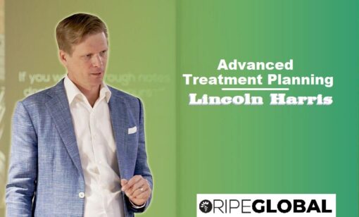 RipeGlobal Advanced Treatment Planning - Lincoln Harris