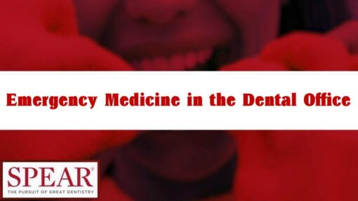 Emergency Medicine in the Dental Office