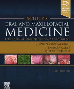 Scully’s Oral and Maxillofacial Medicine: The Basis of Diagnosis and Treatment, 4th Edition