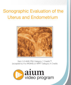 Sonographic Evaluation of the Uterus and Endometrium