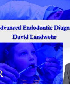 Spear Advanced Endodontic Diagnosis - David Landwehr