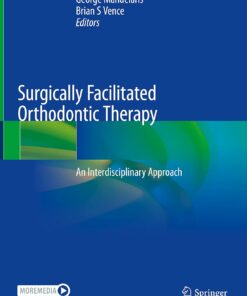 Surgically Facilitated Orthodontic Therapy: An Interdisciplinary Approach 2023rd Edition PDF 